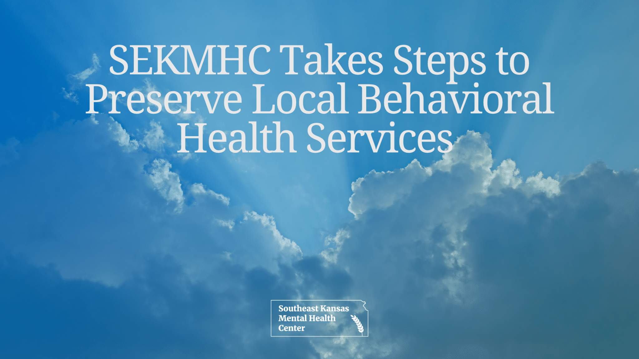 Featured image for “Southeast Kansas Mental Health Center Takes Steps to Preserve Local Behavioral Health Services”